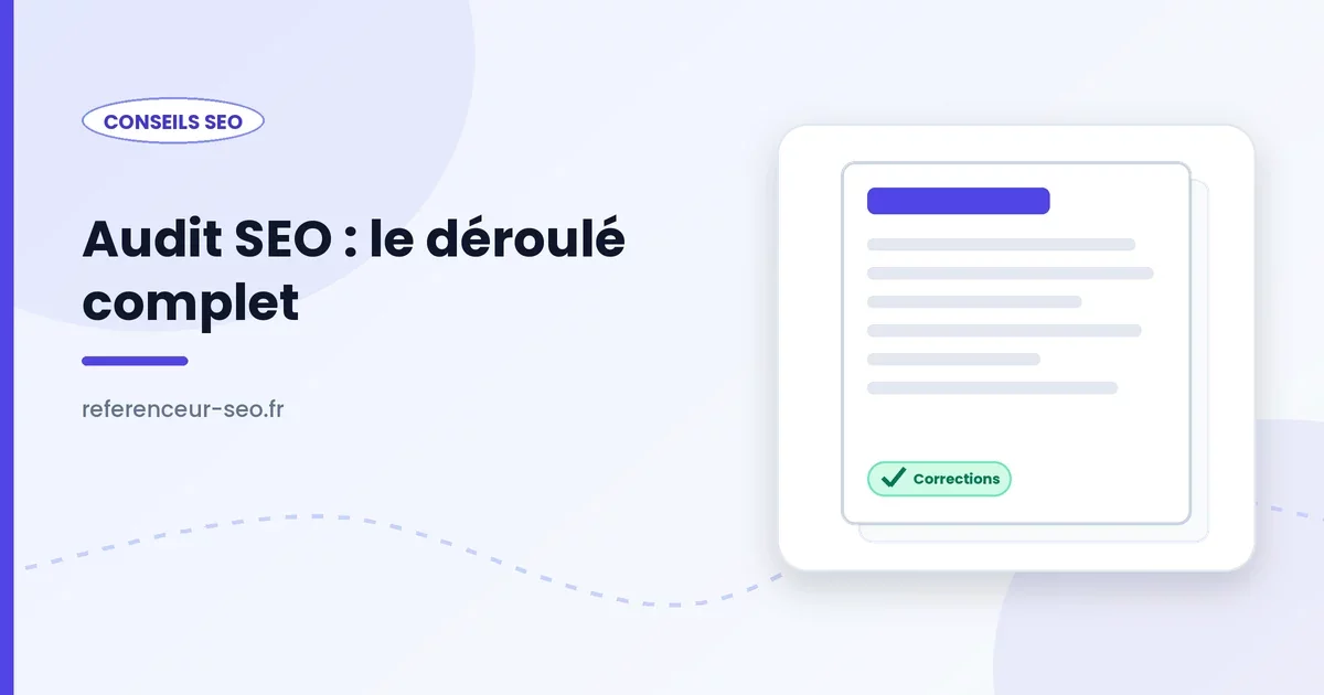 Audit SEO, rapport d'analyse d'un site et de ses corrections