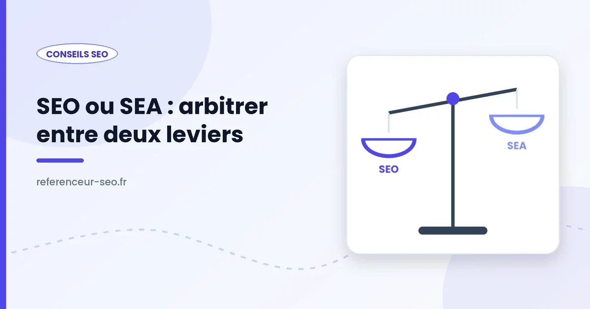 SEO ou SEA, balance entre référencement naturel et référencement payant